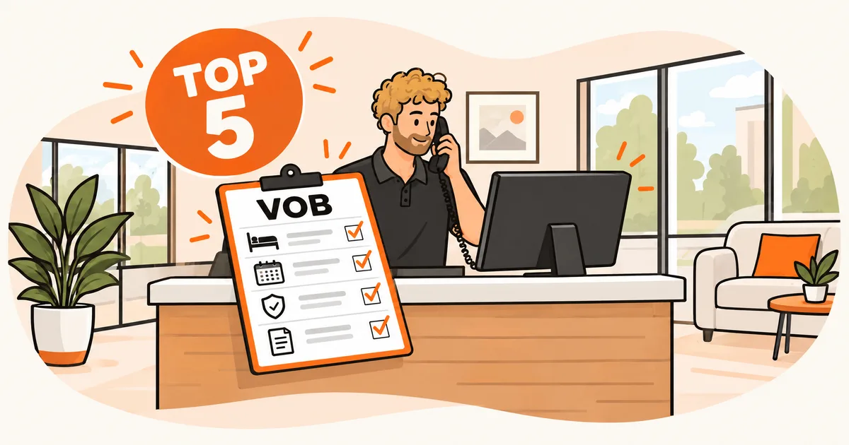 Illustration of a treatment center reception desk with a staff member on the phone, a VOB checklist clipboard and a top 5 badge